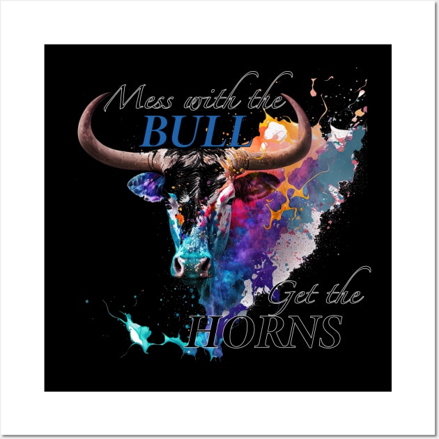 Mess with the Bull Get the Horns Wall Art by Urban Archeology Shop Gallery